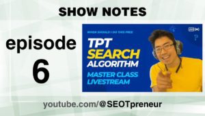 TPT Search Algorithm Changes: When should I do this Livestream? | Episode 6