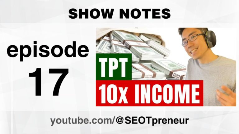 TPT Seller 10x Income: Strategy to beat the TPT Search Algorithm – Episode 17.