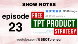 Is this TPT Product typical? 42K free downloads made how much?! – Episode 23.