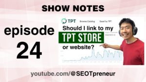 TPT Seller Question: Should I link to my TPT store or website? – Episode 24