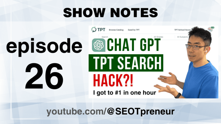 ChatGPT – TPT Search Hack?! How I Got To The Top of TPT SEO Search (Chat GPT) In One Hour – Episode 26.