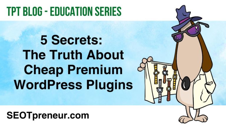 5 Secrets: The Truth About Cheap Premium WordPress Plugins