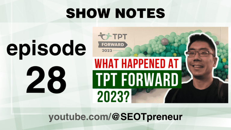 TPT Forward 2023: New Skills I Learned To Stay Competitive Episode 28