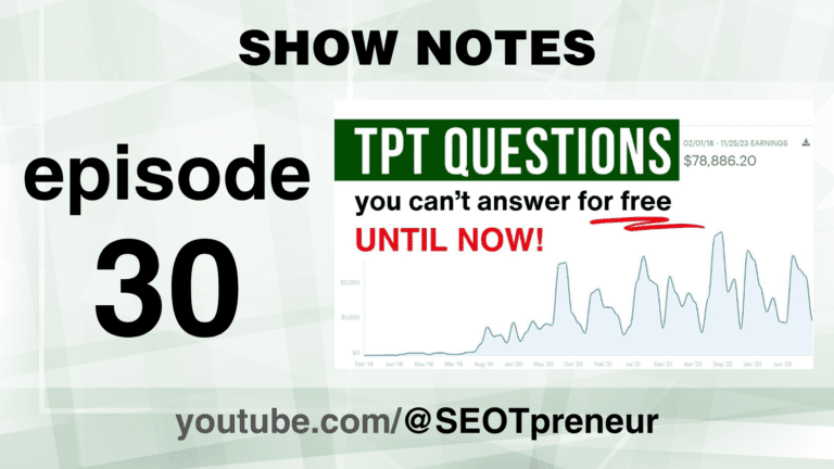 Two TPT Questions You Can’t Answer For Free Until Now! – Episode 30