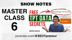 FREE TPT Data Secrets Revealed! Deep Dive into your TPT Seller Data - master class # 6