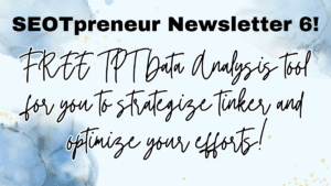 FREE TPT Data Analysis Google Sheet 🍏 SEOTpreneur News 6