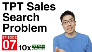 TPT SALES SEARCH PROBLEM - 10x TPT Journey Episode 7