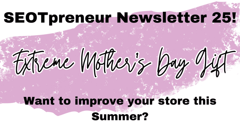 Extreme Mother’s Day Gift for TPT Sellers – SEOTpreneur News 25