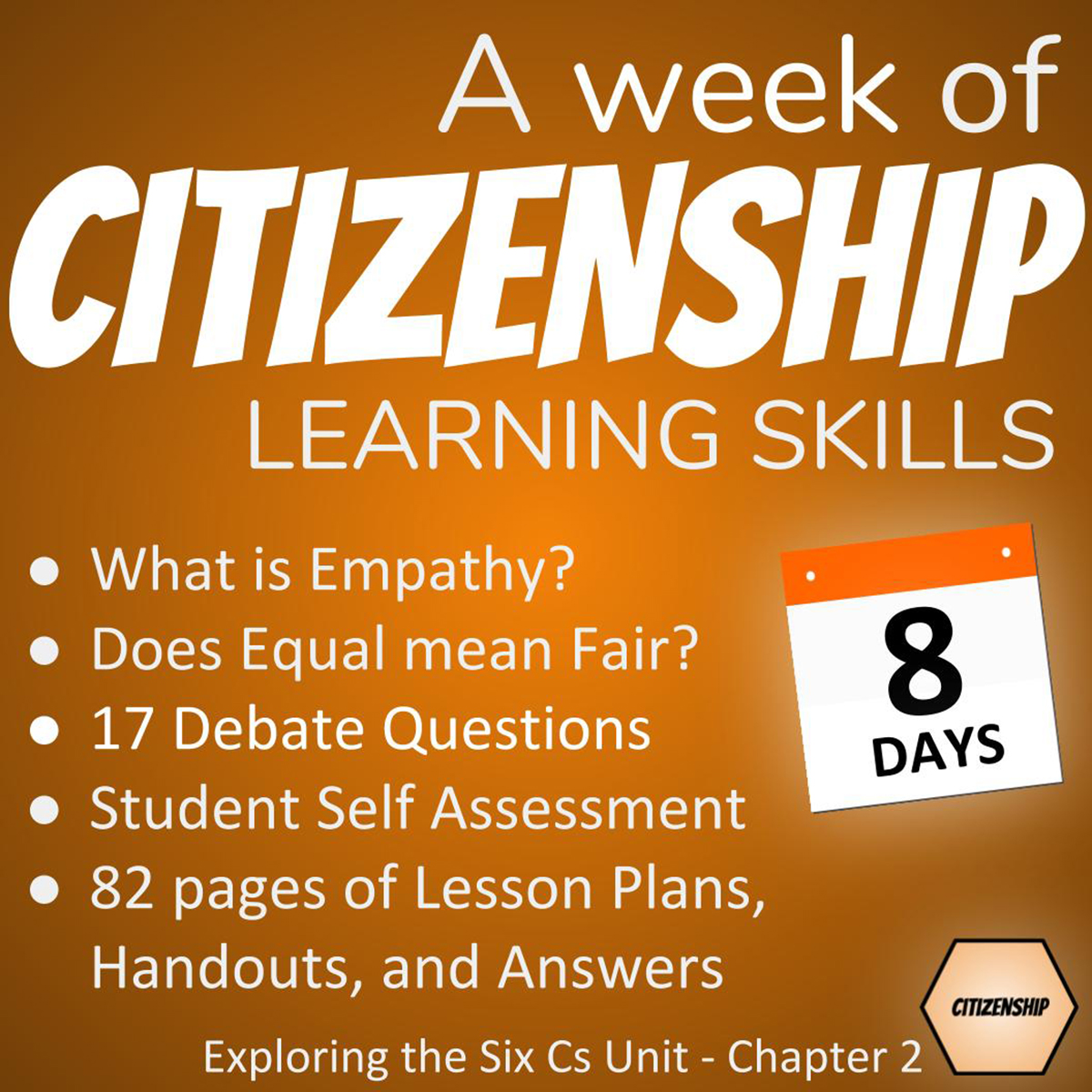 Good Citizenship Lesson Plans: A week of citizenship learning skills - 8 days - What is Empathy? Does Equal mean Fair? 17 Debate Questions. Student Self Assessment. 82 pages of Lesson Plans, Handouts and Answers