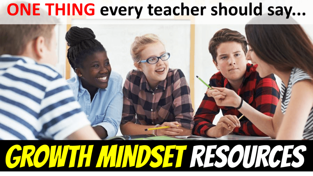 Growth Mindset Resources: Do you know the ONE THING every teacher should say... 